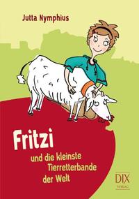Vorderes Coverbild Fritzi und die kleinste Tierretterbande der Welt