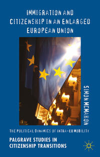 Vorderes Coverbild Immigration and Citizenship in an Enlarged European Union