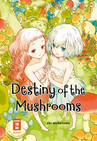Vorderes Coverbild Destiny of the Mushrooms