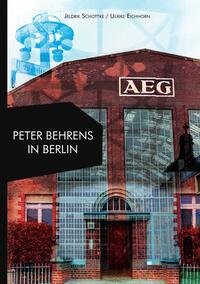 Vorderes Coverbild Architekten in Berlin / Peter Behrens in Berlin