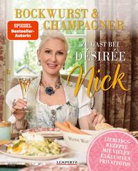 Vorderes Coverbild Bockwurst & Champagner - Zu Gast bei Désirée Nick
