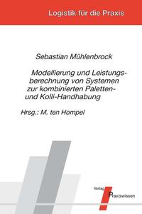 Vorderes Coverbild Modellierung und Leistungsberechnung von Systemen zur kombinierten Paletten- und Kolli-Handhabung