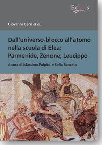 Vorderes Coverbild Dall'universo-blocco all'atomo nella scuola di Elea: Parmenide, Zenone, Leucippo