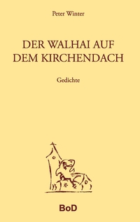 Vorderes Coverbild Der Walhai auf dem Kirchendach