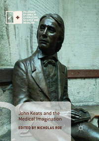 Vorderes Coverbild John Keats and the Medical Imagination