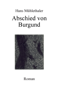 Vorderes Coverbild Abschied von Burgund
