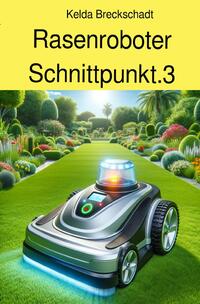 Vorderes Coverbild Rasenroboter Schnittpunkt 3