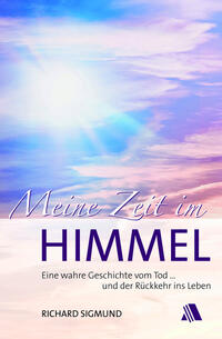 Vorderes Coverbild Meine Zeit im Himmel