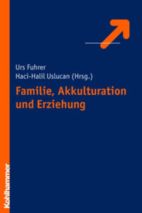 Vorderes Coverbild Familie, Akkulturation und Erziehung