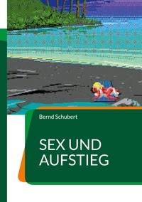 Vorderes Coverbild Sex und Aufstieg