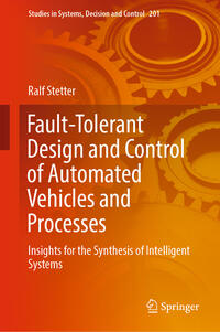 Vorderes Coverbild Fault-Tolerant Design and Control of Automated Vehicles and Processes