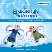 Vorderes Coverbild Die Eiskönigin - Wie alles begann