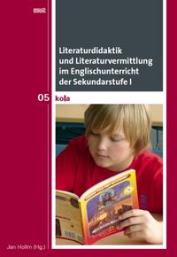 Vorderes Coverbild Literaturdidaktik und Literaturvermittlung im Englischunterricht der Sekundarstufe I