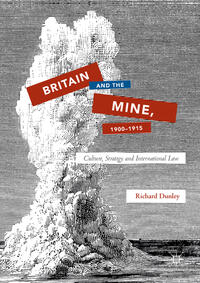 Vorderes Coverbild Britain and the Mine, 1900–1915
