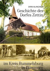 Vorderes Coverbild Geschichte des Dorfes Zettin im Kreis Rummelsburg in Pommern