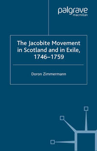 Vorderes Coverbild The Jacobite Movement in Scotland and in Exile, 1746-1759