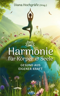 Vorderes Coverbild Harmonie für Körper & Seele - Finde deine Balance auf allen Ebenen
