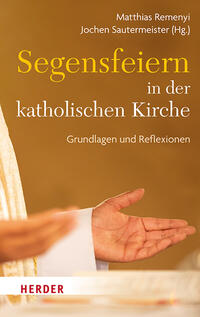 Vorderes Coverbild Segensfeiern in der katholischen Kirche
