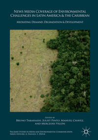 Vorderes Coverbild News Media Coverage of Environmental Challenges in Latin America and the Caribbean