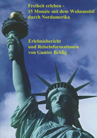 Vorderes Coverbild Freiheit erleben - 15 Monate mit dem Wohnmobil durch Nordamerika