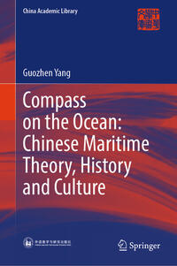 Vorderes Coverbild Compass on the Ocean: Chinese Maritime Theory, History and Culture