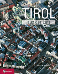 Vorderes Coverbild Tirol aus der Luft