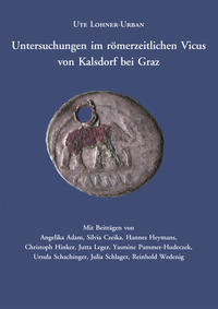 Vorderes Coverbild Untersuchungen im römerzeitlichen Vicus von Kalsdorf bei Graz