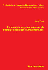 Vorderes Coverbild Personalbindungsmanagement als Strategie gegen den Fachkräftemangel