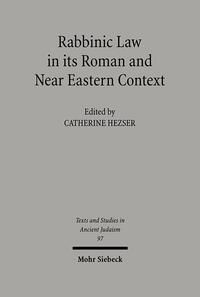Vorderes Coverbild Rabbinic Law in its Roman and Near Eastern Context