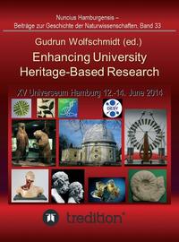 Vorderes Coverbild Enhancing University Heritage-Based Research. Proceedings of the XV Universeum Network Meeting, Hamburg, 12-14 June 2014.