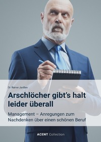 Vorderes Coverbild Arschlöcher gibt's halt leider überall