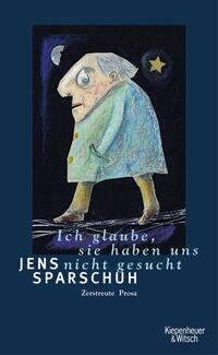 Vorderes Coverbild Ich glaube, sie haben uns nicht gesucht
