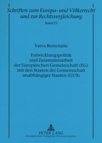 Vorderes Coverbild Entwicklungspolitik und Zusammenarbeit der Europäischen Gemeinschaft (EG) mit den Staaten der Gemeinschaft unabhängiger Staaten (GUS)