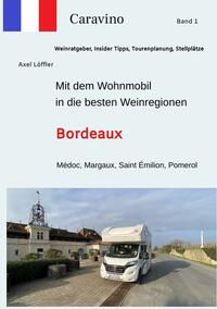 Vorderes Coverbild Mit dem Wohnmobil in die besten Weinregionen