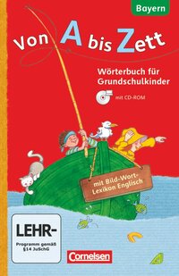 Vorderes Coverbild Von A bis Zett - Wörterbuch für Grundschulkinder - Bayern - 1.-4. Jahrgangsstufe