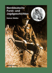 Vorderes Coverbild Norddeutsche Forst- und Jagdgeschichten