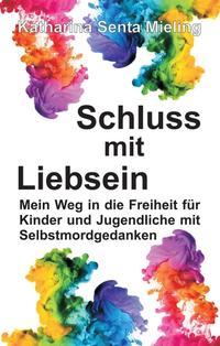 Vorderes Coverbild Schluss mit Liebsein
