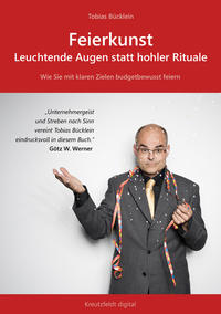 Vorderes Coverbild Feierkunst: Leuchtende Augen statt hohler Rituale