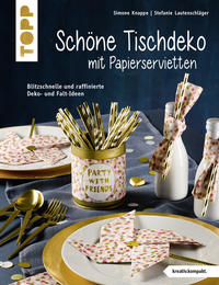 Vorderes Coverbild Schöne Tischdeko mit Papierservietten (kreativ.kompakt)