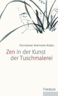 Vorderes Coverbild Zen in der Kunst der Tuschmalerei