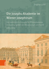 Vorderes Coverbild Die Josephs-Akademie im Wiener Josephinum