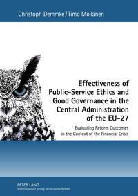 Vorderes Coverbild Effectiveness of Public-Service Ethics and Good Governance in the Central Administration of the EU-27