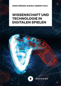 Vorderes Coverbild Wissenschaft und Technologie in digitalen Spielen