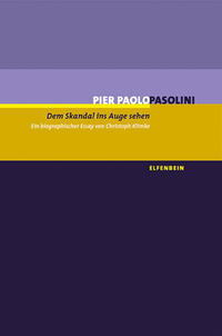 Vorderes Coverbild Dem Skandal ins Auge sehen. Pier Paolo Pasolini