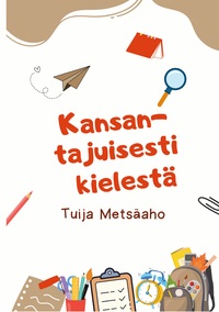Vorderes Coverbild Kansantajuisesti kielestä