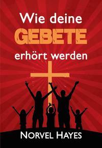 Vorderes Coverbild Wie deine Gebete erhört werden