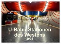 Vorderes Coverbild U-Bahn-Stationen des Westens (Wandkalender 2025 DIN A3 quer), CALVENDO Monatskalender