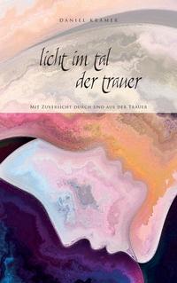 Vorderes Coverbild Licht im Tal der Trauer