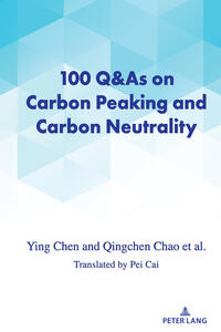 Vorderes Coverbild 100 Q&As on Carbon Peaking and Carbon Neutrality