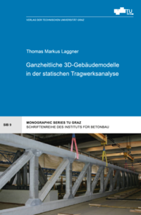 Vorderes Coverbild Ganzheitliche 3D-Gebäudemodelle in der statischen Tragwerksanalyse